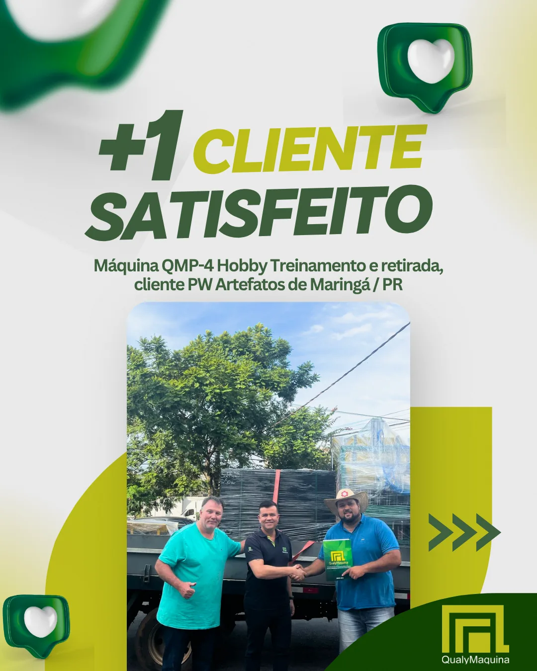 Cliente satisfeito da QualyMaquina